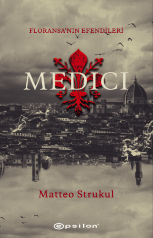 Medici - Floransa'nın Efendileri